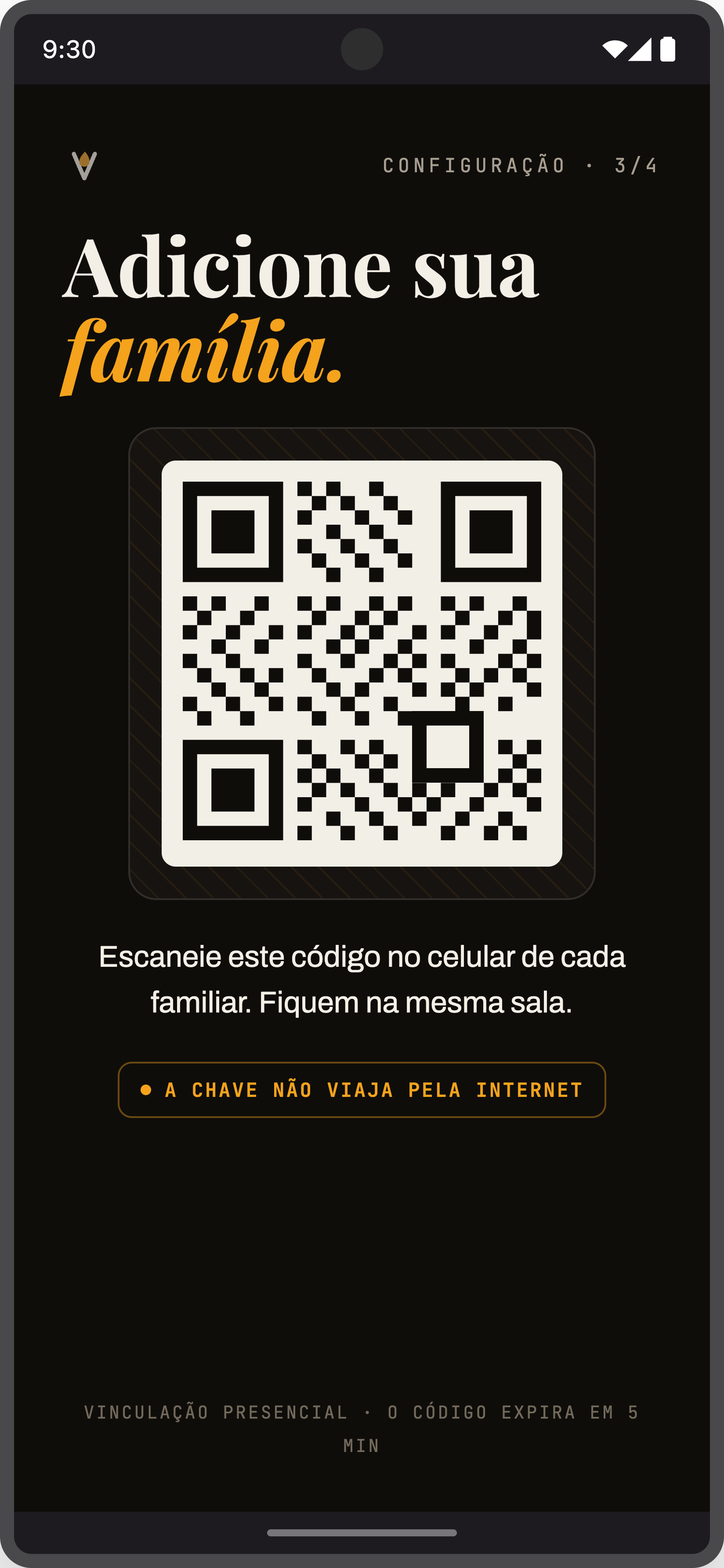 Tela de pareamento por QR: “Adicione a sua família”.