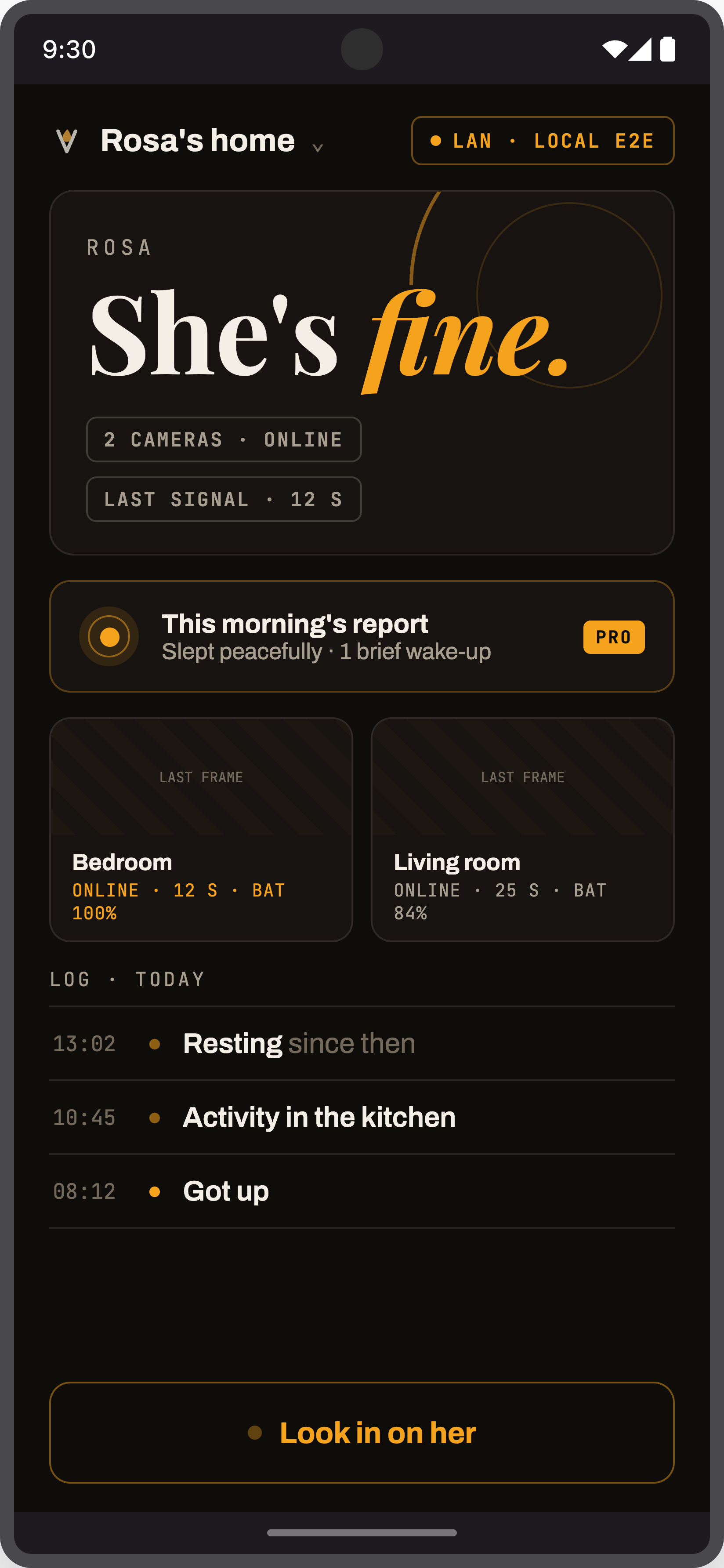 The Family home: “She's fine”, camera health, and today's log.